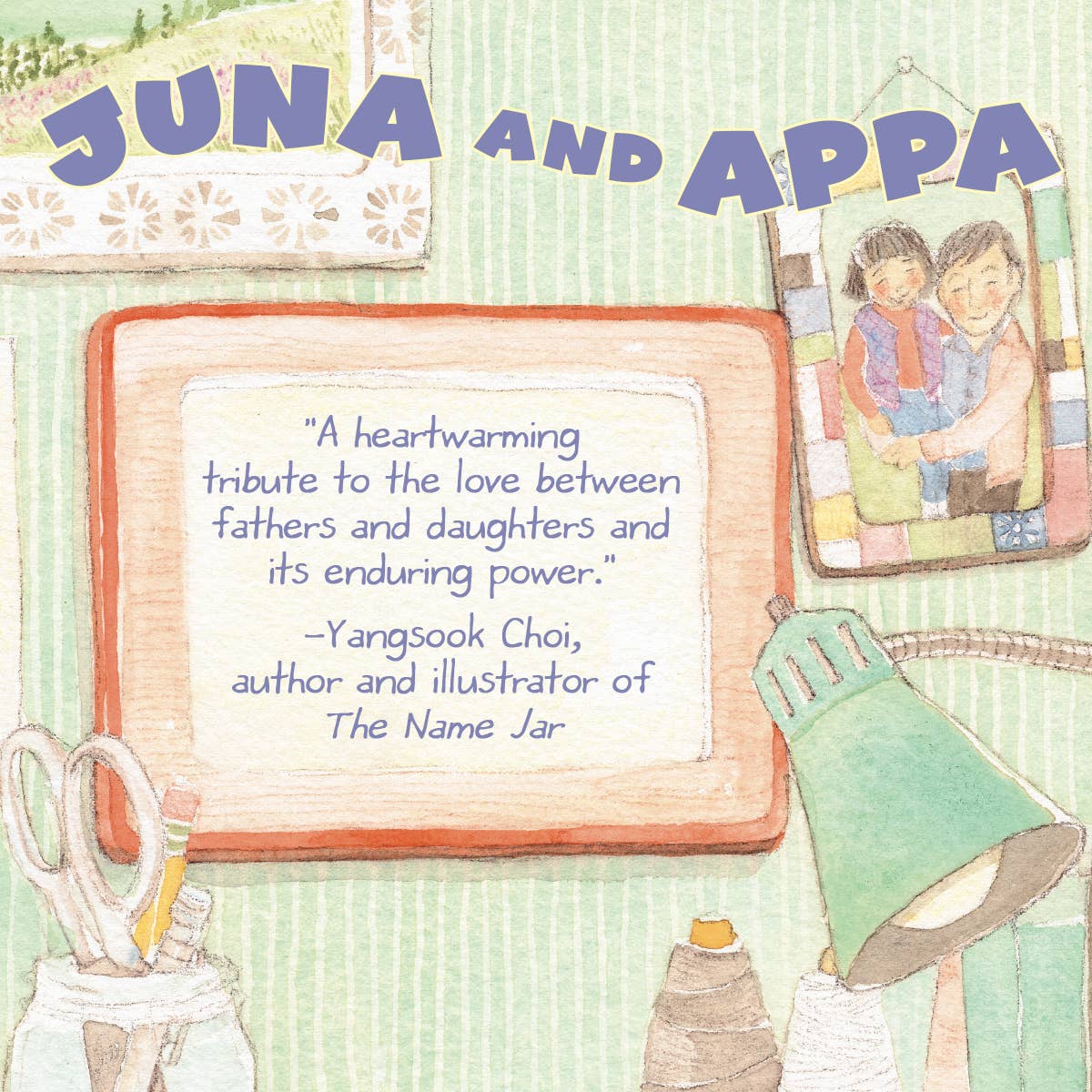 Juna and Appa by Jane Park & illustrated by Felicia Hoshino