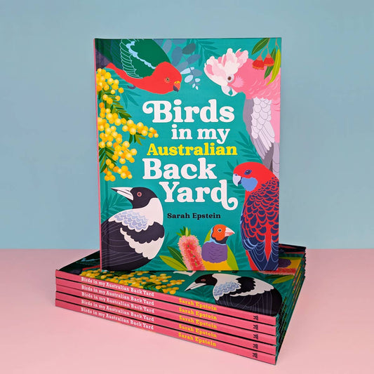 Birds in my Australian Back Yard HARDCOVER