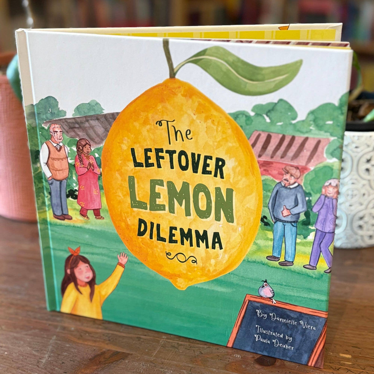 The Leftover Lemon Dilemma by Dannielle Viera