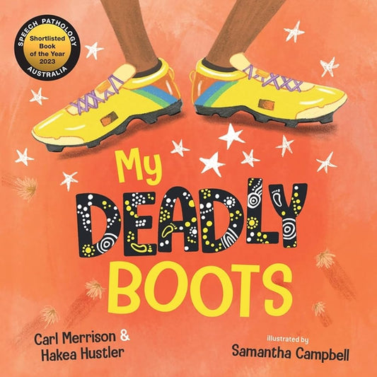 My Deadly Boots by Carl Merrseon and Hakea Hustler