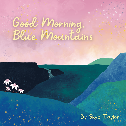 Good Morning, Blue Mountains - Board Book