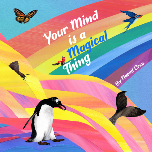Your Mind is a Magical Thing