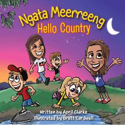 Ngata Meerreeng - Hello Country by Aunty April Clarke