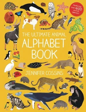 The Ultimate Animal Alphabet Book by Jennifer Cossins (Hardback)